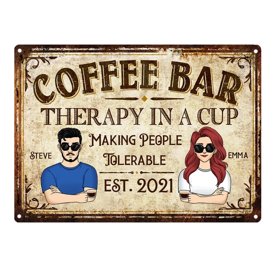 Coffee Bar Therapy In A Cup Making People Tolerable - Personalized Metal Sign