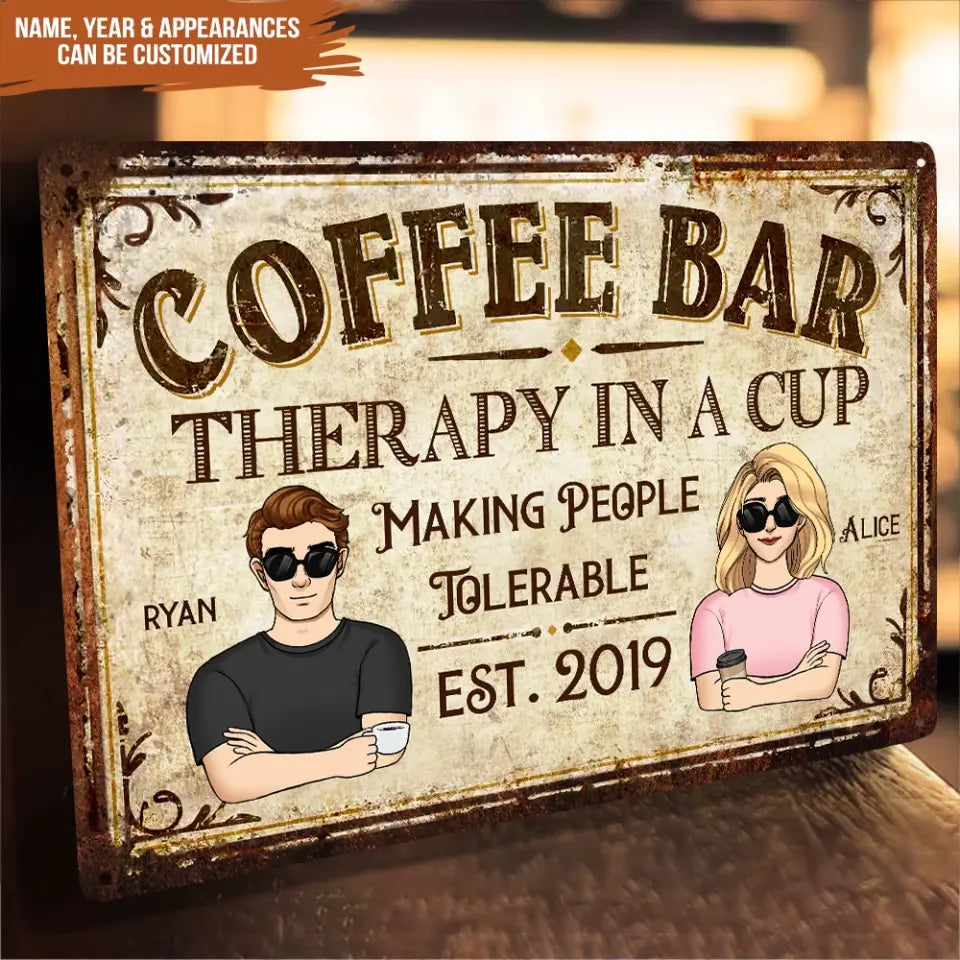 Coffee Bar Therapy In A Cup Making People Tolerable - Personalized Metal Sign