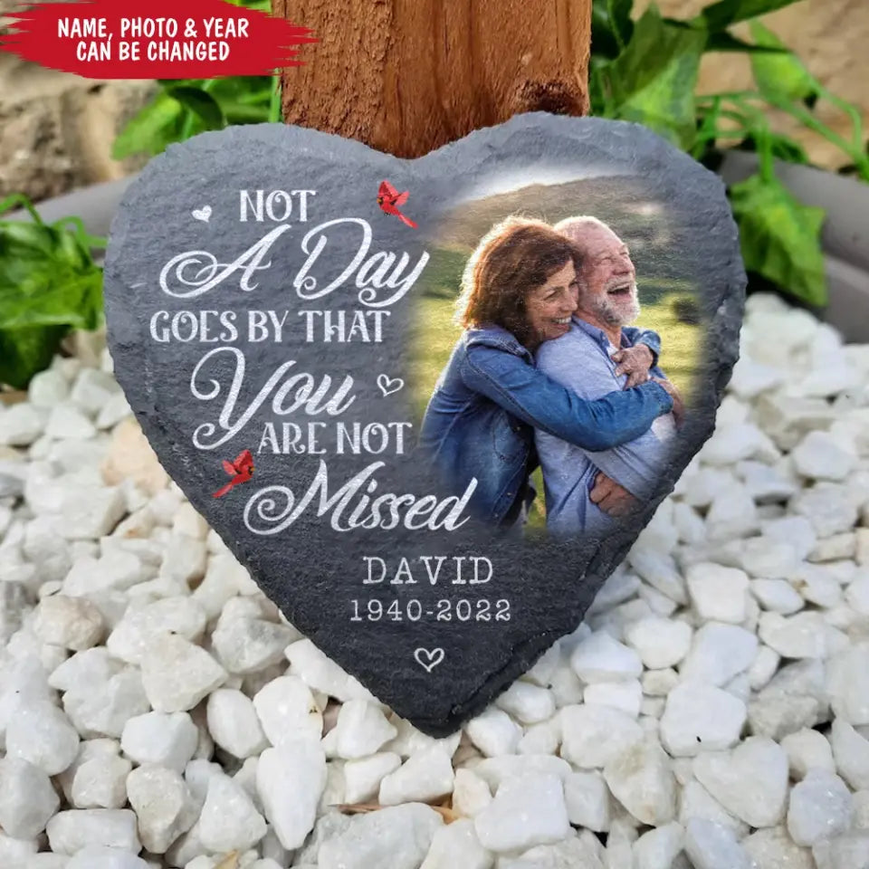 Not A Day Goes By That You Are Not Missed - Personalized Stone, Memorial Gift