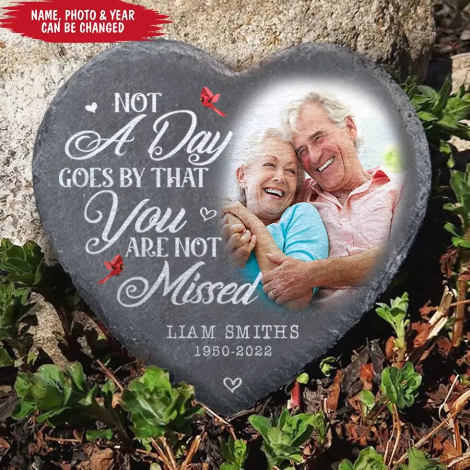 Not A Day Goes By That You Are Not Missed - Personalized Stone, Memorial Gift