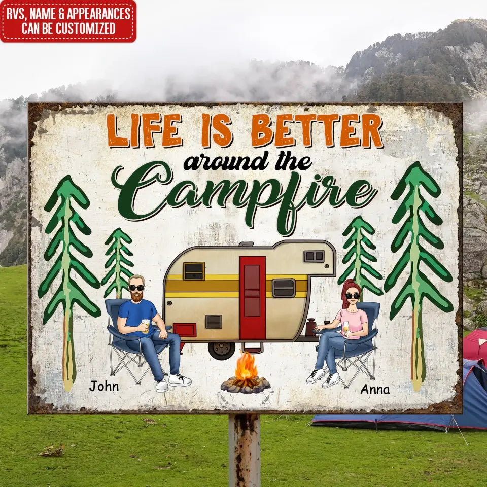 Life Is Better Around The Campfire - Personalized Metal Sign, Camping Gift
