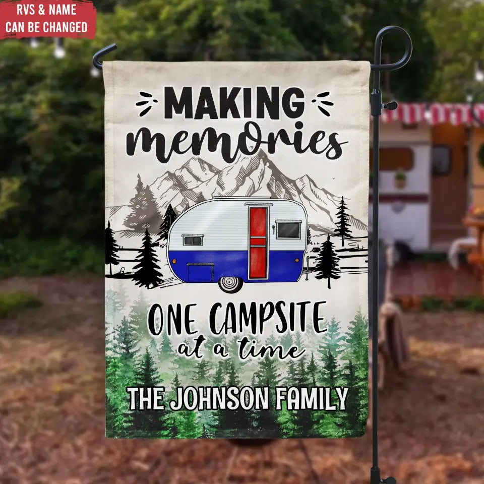 Making Memories One Campsite At A Time - Personalized Garden Flag, Camping Gift