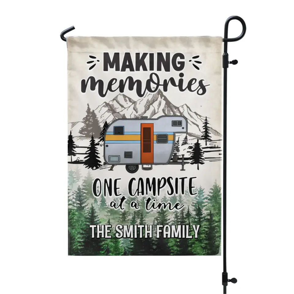 Making Memories One Campsite At A Time - Personalized Garden Flag, Camping Gift