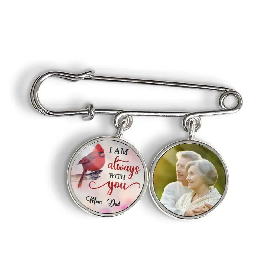 I Am Always With You - Personalized Lapel Pin, Memorial Gift