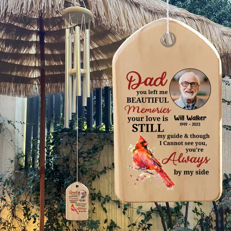 Dad Left Me Beautiful Memories - Personalized Wind Chimes, Memorial Gift For Loss Of Loved One