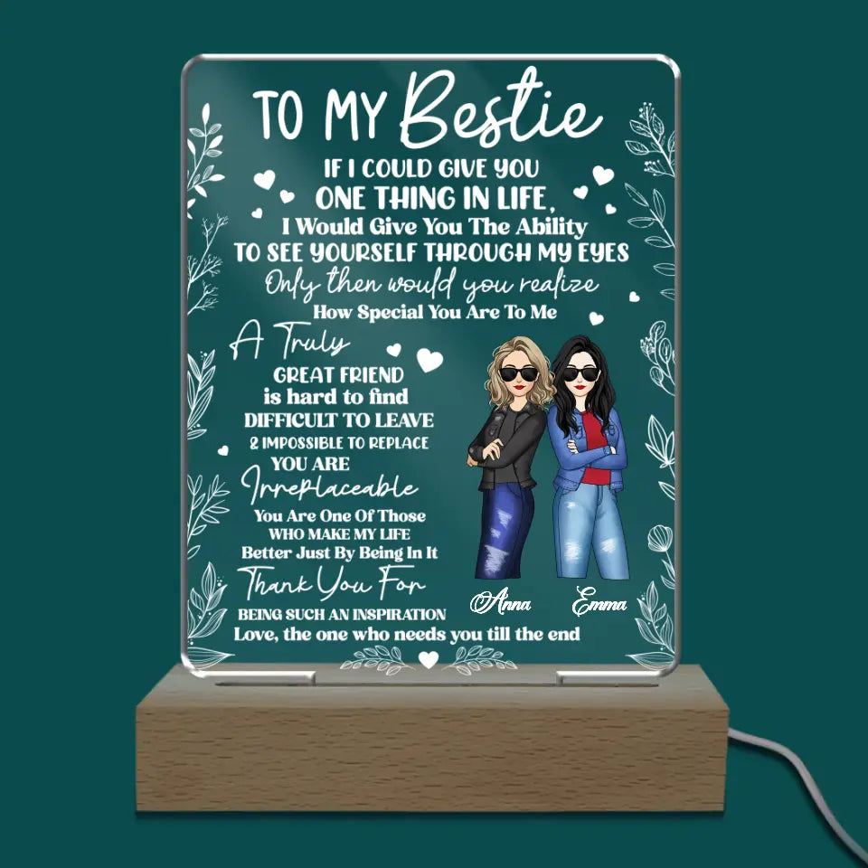 To My Bestie If I Could Give You One Thing In Life - Personalized Acrylic Night Light