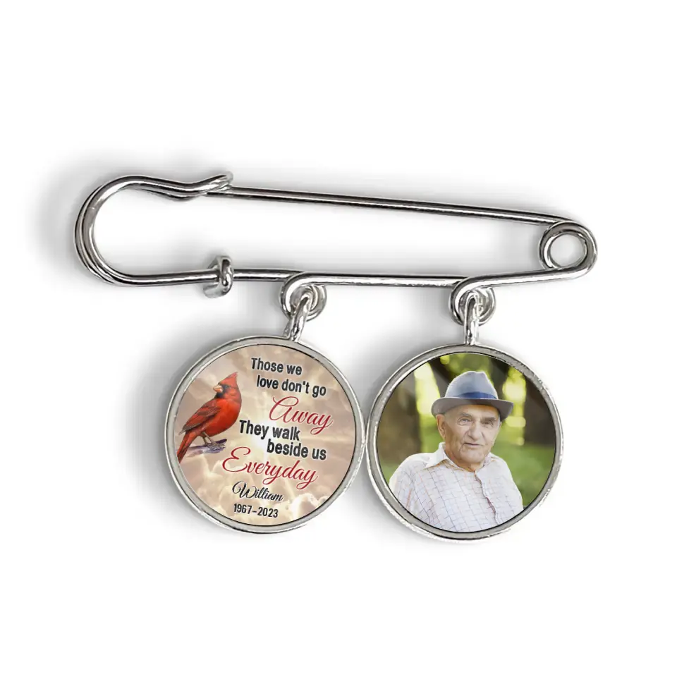 Those We Love Don't Go Away - Personalized Lapel Pin, Memorial Lapel Pin With Pictures Or Personalized Text