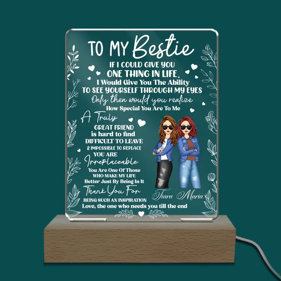 To My Bestie If I Could Give You One Thing In Life - Personalized Acrylic Night Light