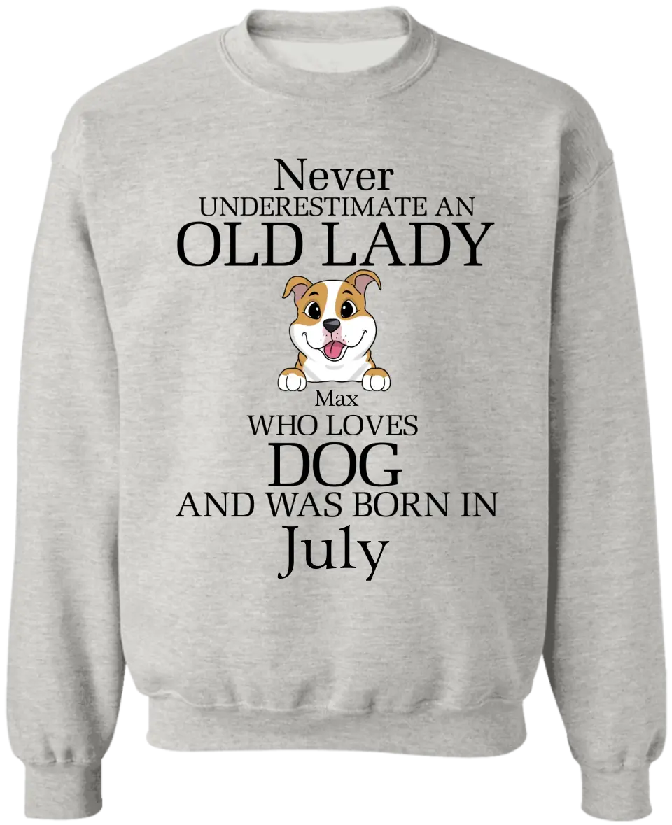 Never Underestimate An Old Lady Who Loves Dog - Personalized T-Shirt, Gift For Dog Lover