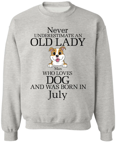 Never Underestimate An Old Lady Who Loves Dog - Personalized T-Shirt, Gift For Dog Lover