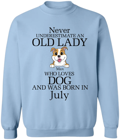 Never Underestimate An Old Lady Who Loves Dog - Personalized T-Shirt, Gift For Dog Lover