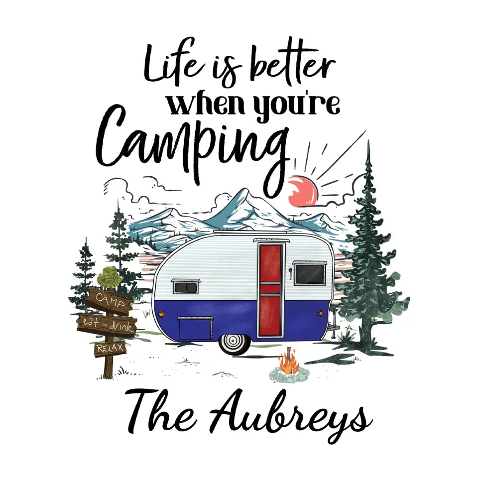 Life Is Better When You're Camping - Personalized Decal, Gift For Camping Lovers