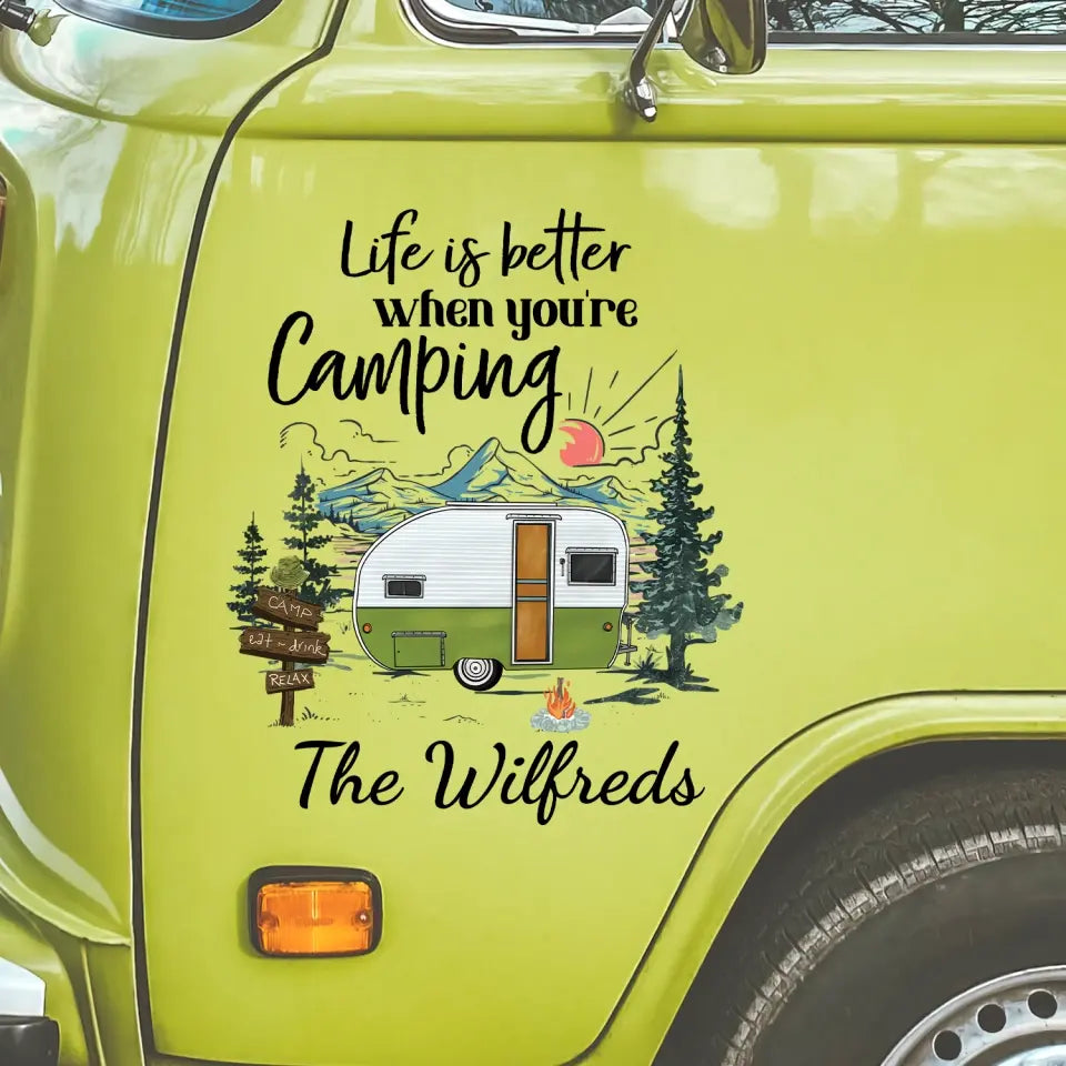 Life Is Better When You're Camping - Personalized Decal, Gift For Camping Lovers