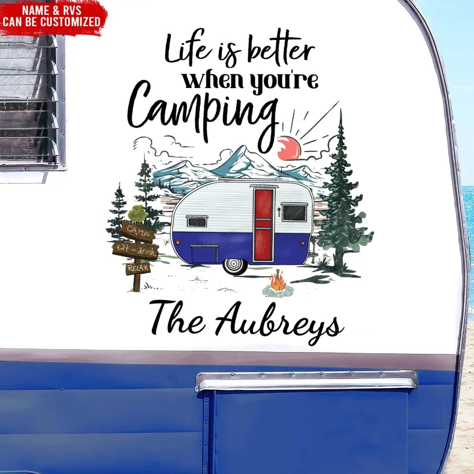 Life Is Better When You're Camping - Personalized Decal, Gift For Camping Lovers