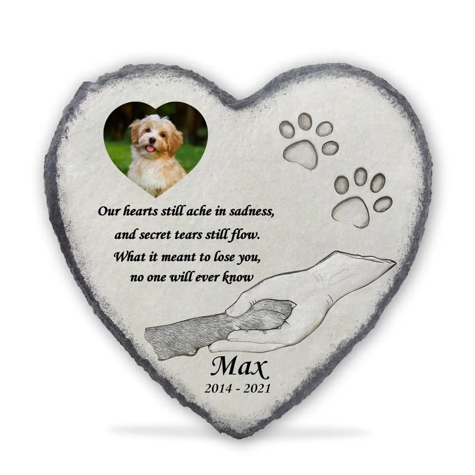 Our Hearts Still Ache With Sadness - Personalized Memorial Stone, Loss of Pet Dog
