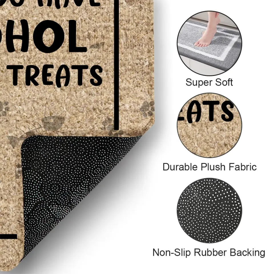 Go Away Unless You Have Alcohol And Cat Treats - Personalized Doormat, Gift For Cat Lovers