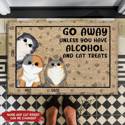 Go Away Unless You Have Alcohol And Cat Treats - Personalized Doormat, Gift For Cat Lovers