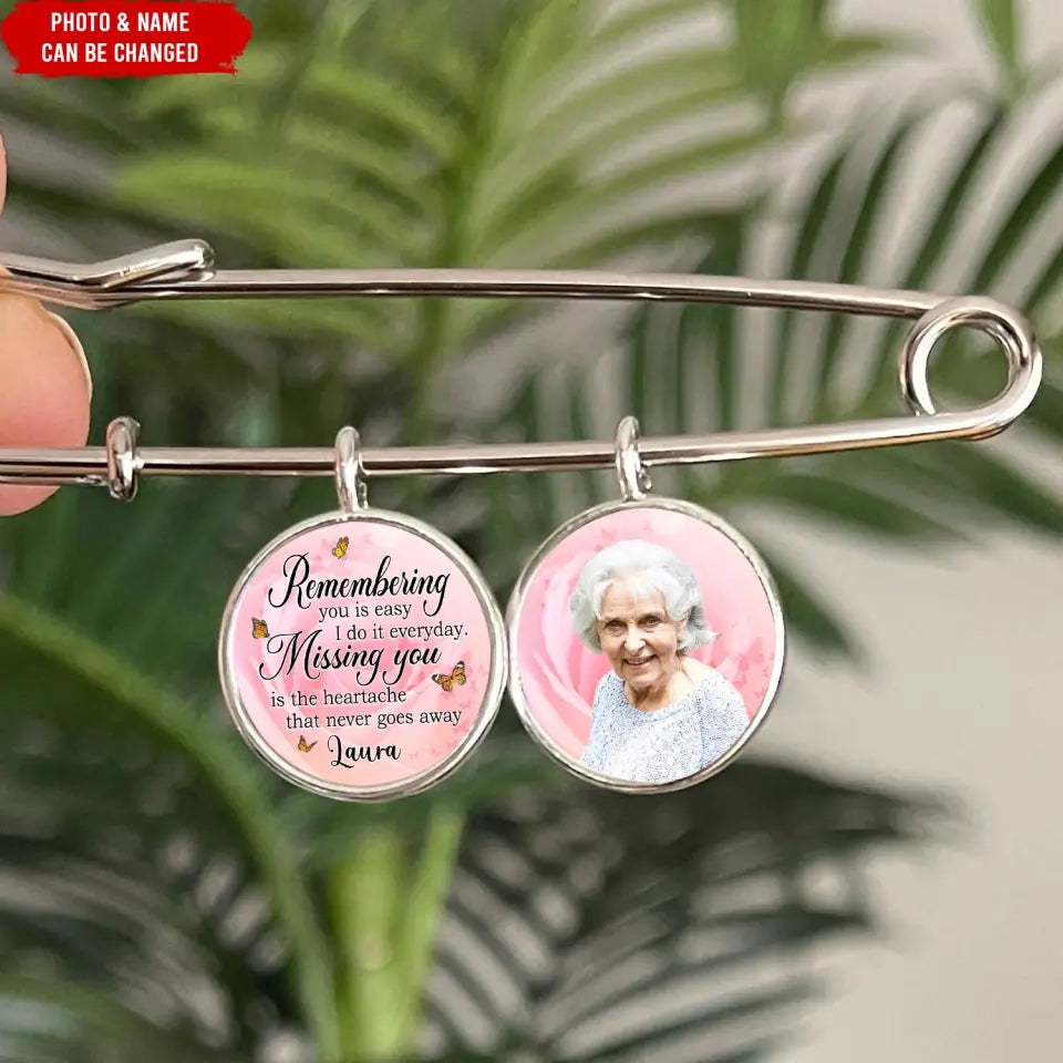 Remembering You Is Easy I Do It Everyday - Personalized Lapel pin, Memorial Gift