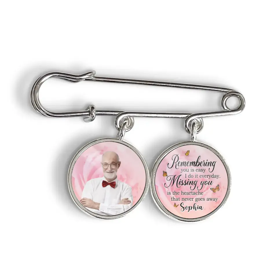 Remembering You Is Easy I Do It Everyday - Personalized Lapel pin, Memorial Gift
