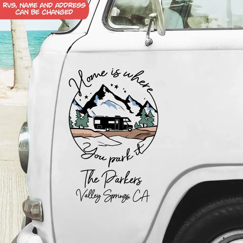 Home Is Where  You Park It - Personalized Camping Decal, Gift For Camping Lovers