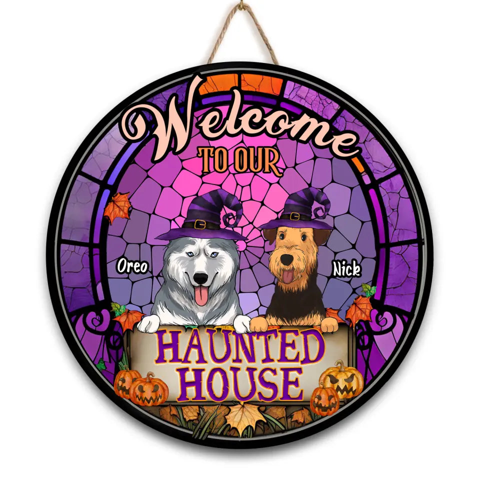 Welcome To Our Haunted House - Personalized Wood Sign, Halloween Gift For Dog Lovers