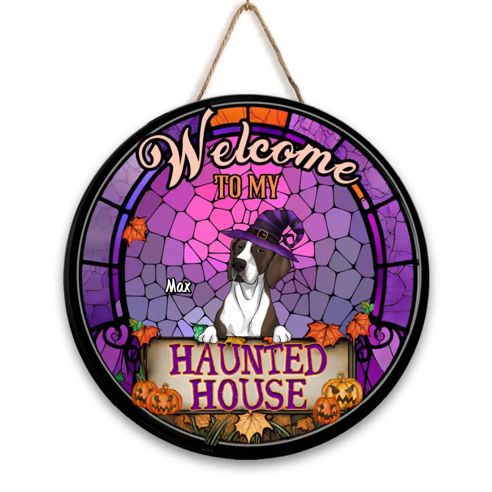 Welcome To Our Haunted House - Personalized Wood Sign, Halloween Gift For Dog Lovers