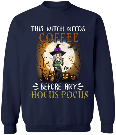 This Witch Needs Coffee Before Any Hocus Pocus - Personalized T-Shirt, Halloween Gift