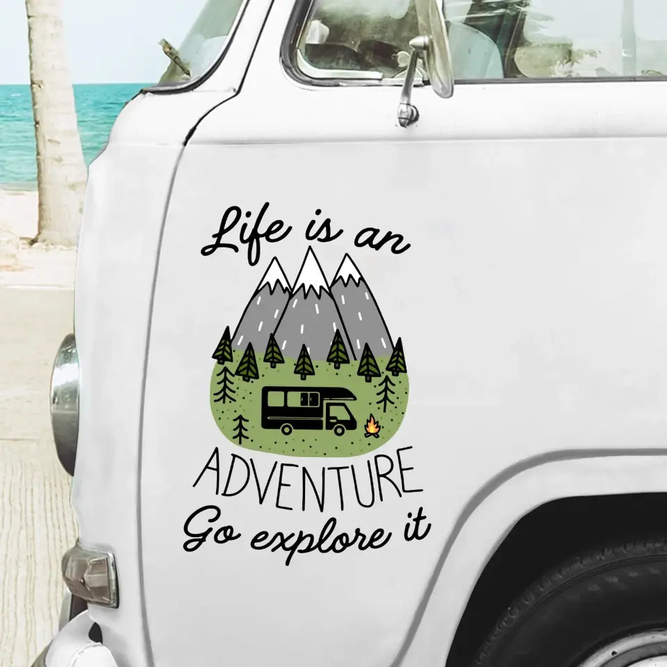 Life Is An Adventure Go Explore It - Personalized Decal, Camping Decal For Campers