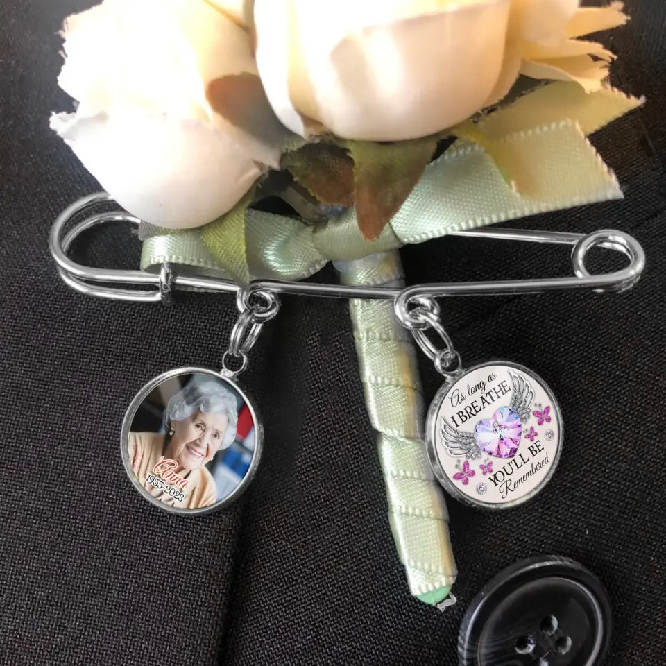 As Long As I Breathe You Will Be Remembered - Personalized Lapel Pin, Memorial Gift