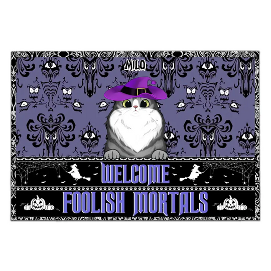Welcome Foolish Mortals - Personalized Doormat, Gift For Halloween