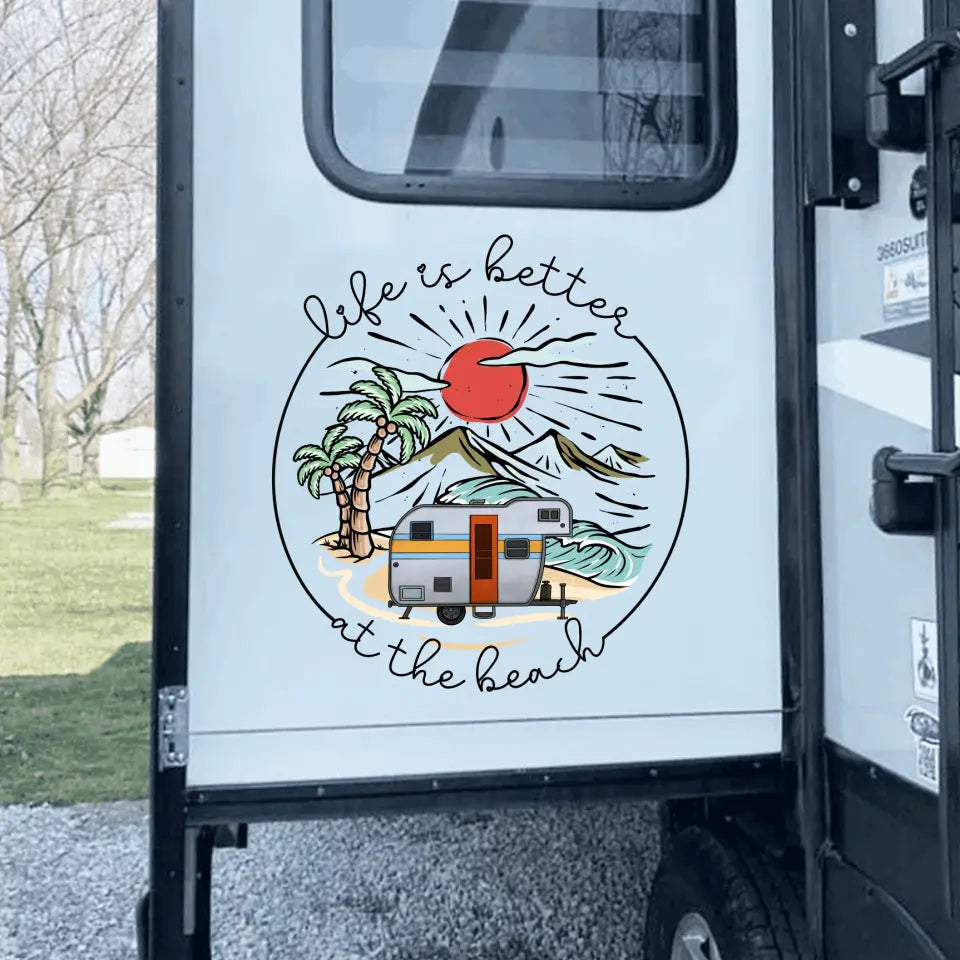 Life Is Better At The Beach - Personalized Decal, Camping Decal For Camping Lovers