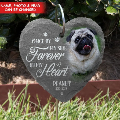 Once By My Side Forever In My Heart - Personalized Garden Slate