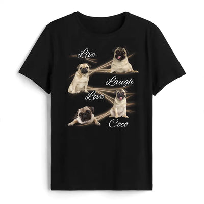 Live Laugh Love - Personalized T-Shirt, Gift For Dog Lover