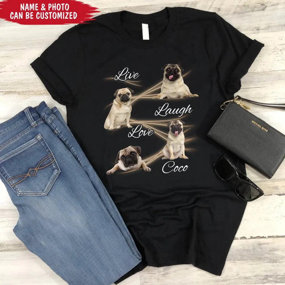 Live Laugh Love - Personalized T-Shirt, Gift For Dog Lover