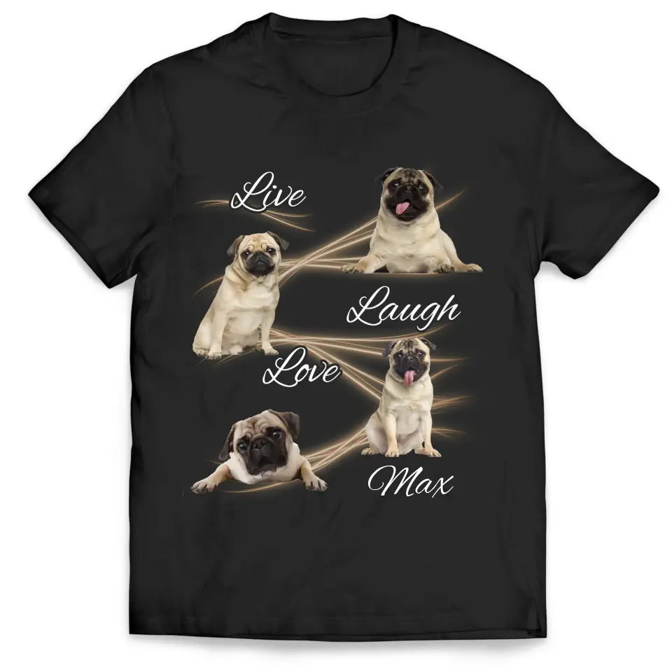 Live Laugh Love - Personalized T-Shirt, Gift For Dog Lover