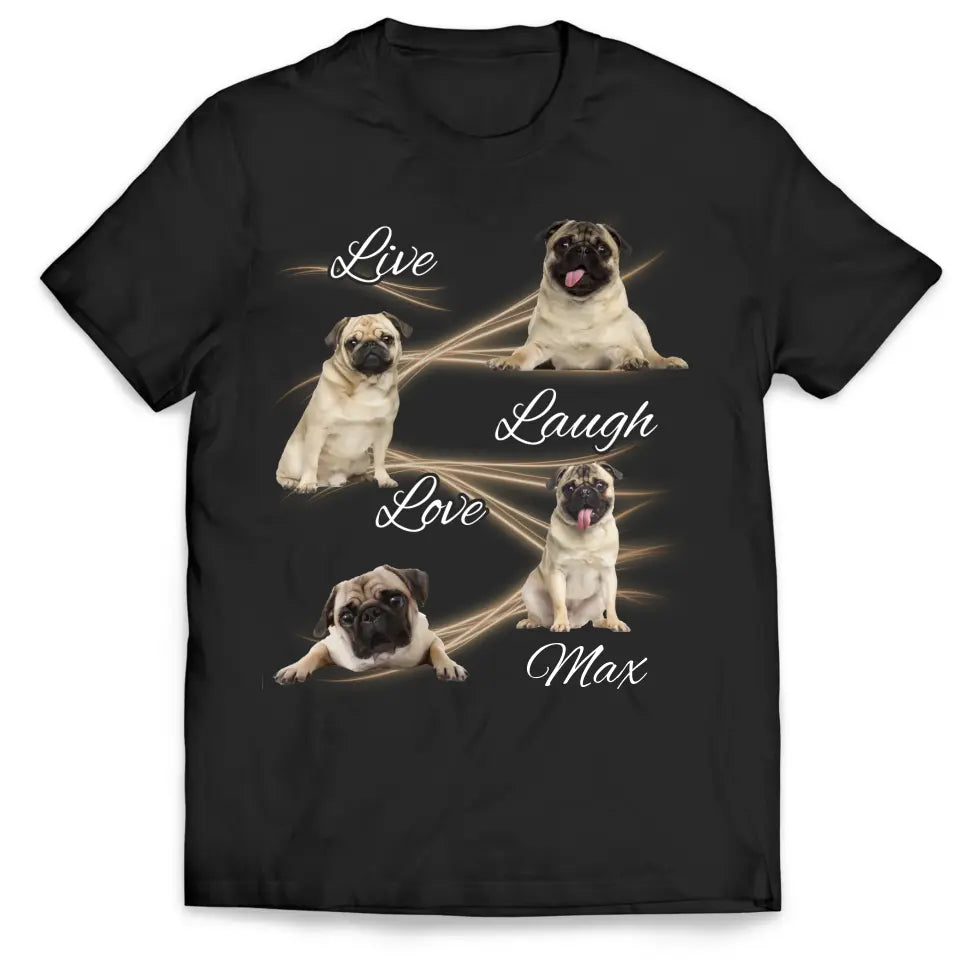 Live Laugh Love - Personalized T-Shirt, Gift For Dog Lover