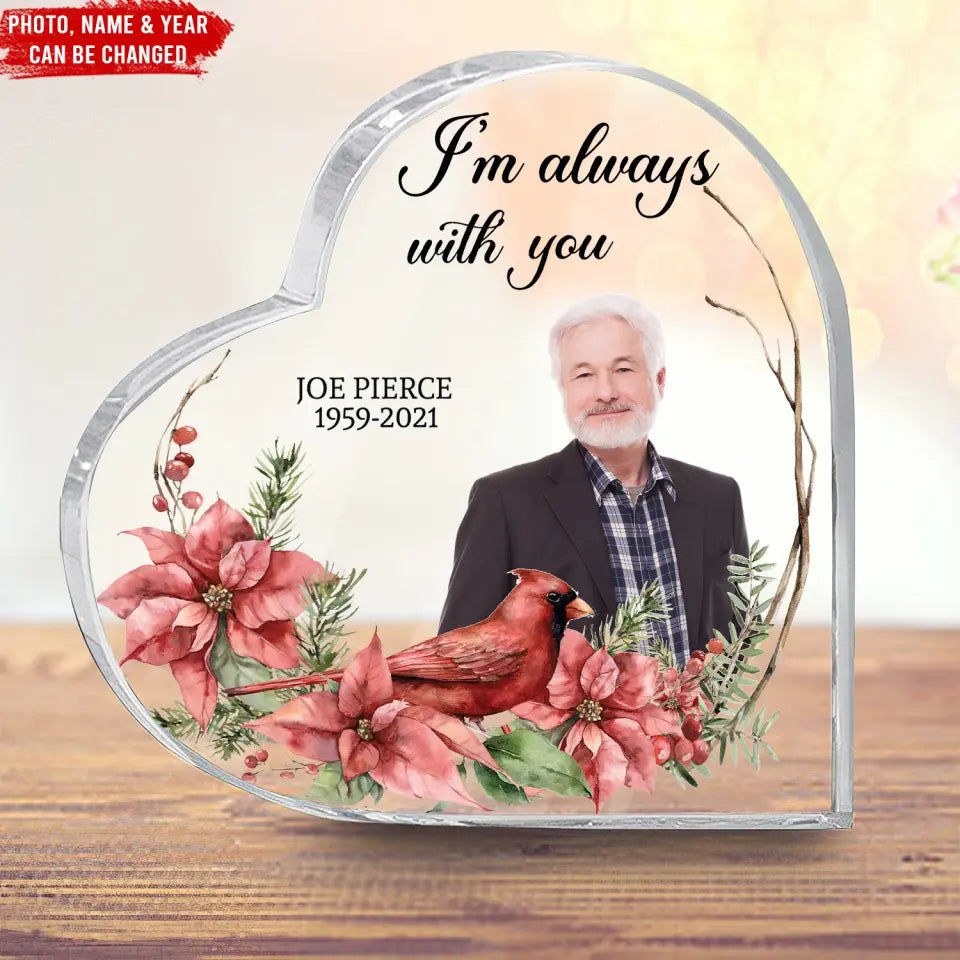 I Am Always With You - Personalized Acrylic Plaque
