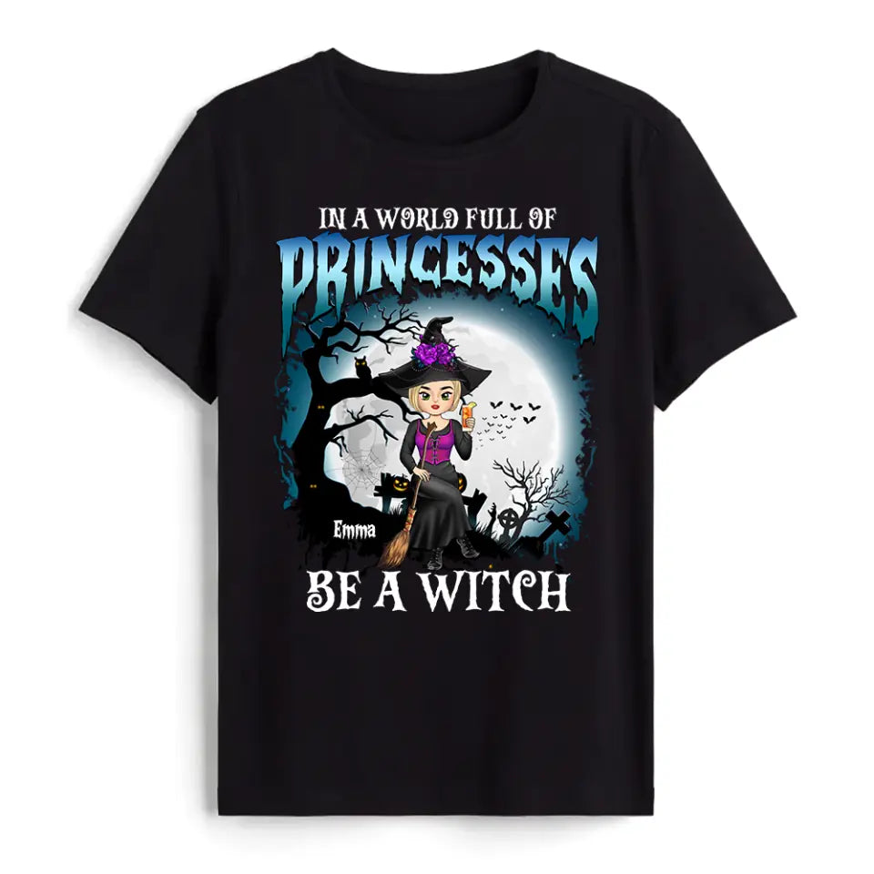 In A World Full Of Princesses - Personalized T-Shirt, Happy Halloween