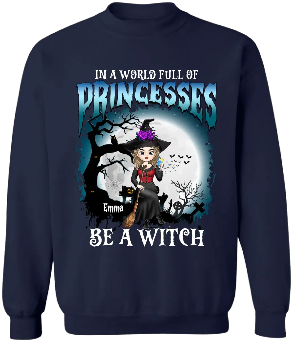 In A World Full Of Princesses - Personalized T-Shirt, Happy Halloween