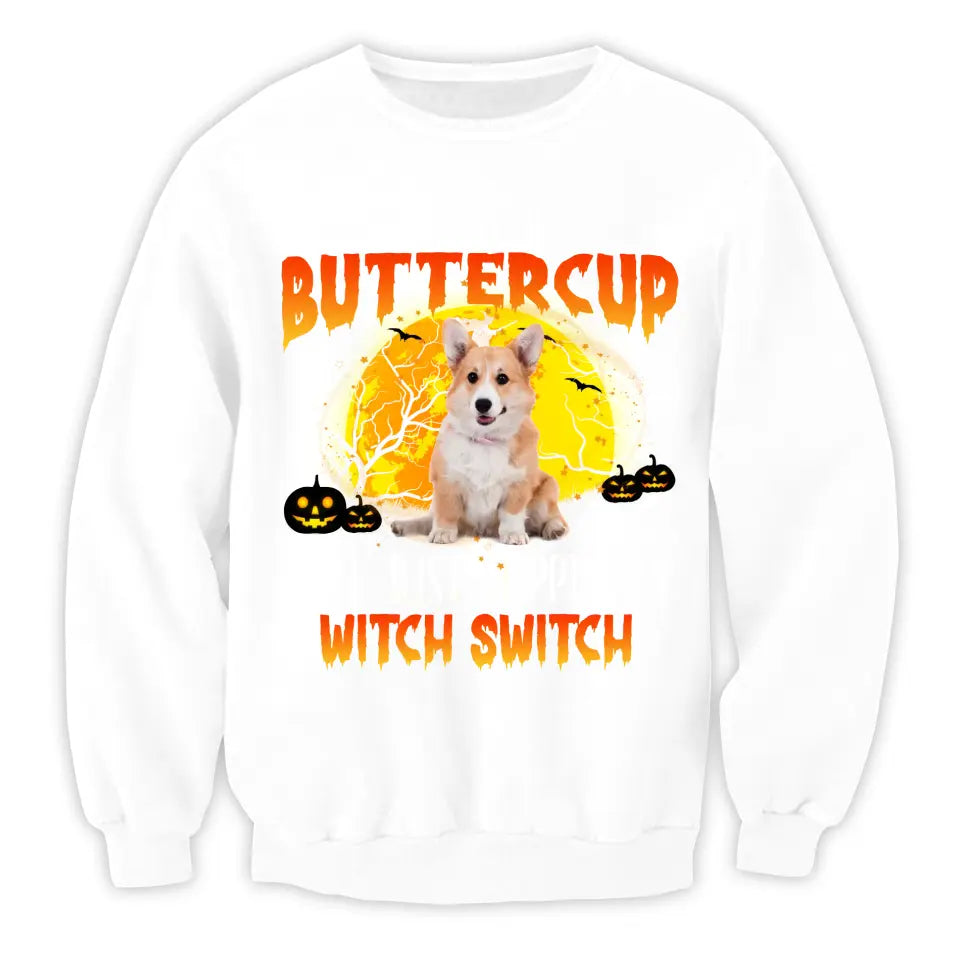 Buckle Up Buttercup You Just Flipped My Witch Switch - Personalized T-Shirt, Halloween Custom Dog Photo T-Shirt