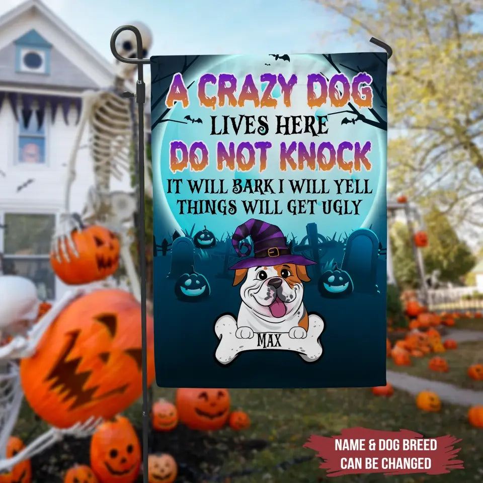 A Crazy Dog Lives Here - Personalized Garden Flag, Happy Halloween Personalized