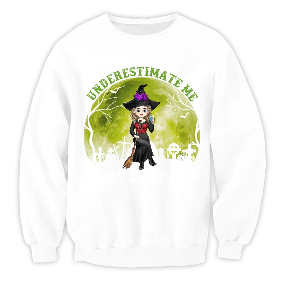Underestimate Me That’ll Be Fun - Personalized T-shirt, Gift For Halloween