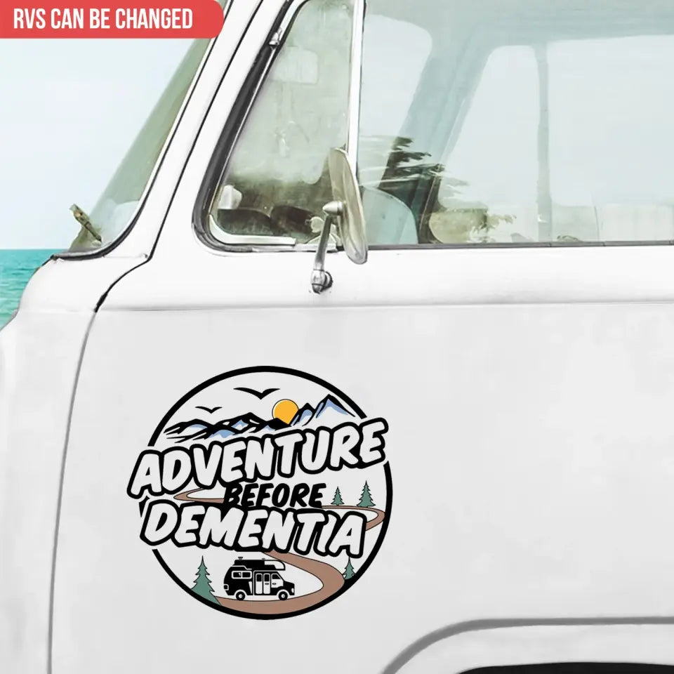 Adventure Before Dementia - Personalized Decal, Funny Camping Decal For Camping Lovers
