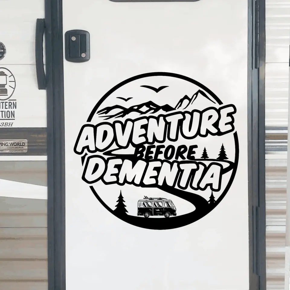 Adventure Before Dementia - Personalized Decal, Funny Camping Decal For Camping Lovers