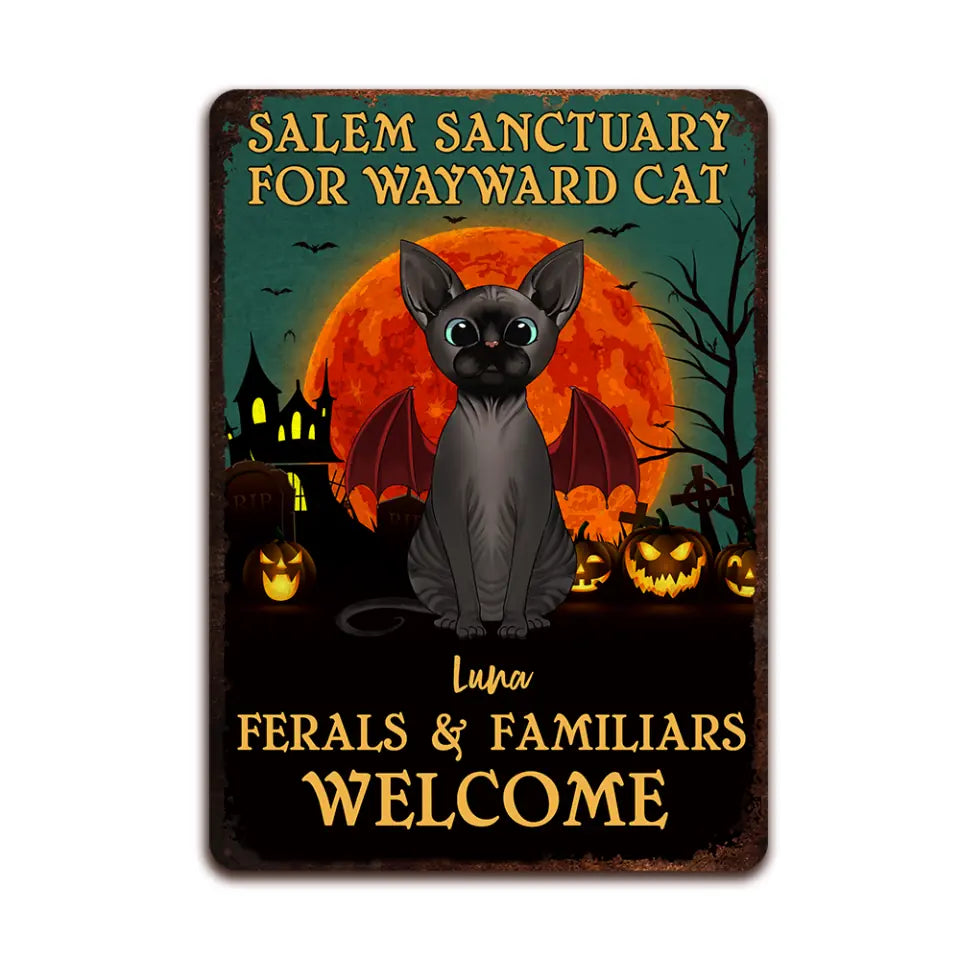 Salem Sanctuary For Wayward Cats Ferals And Familiars Welcome - Personalized Metal Sign