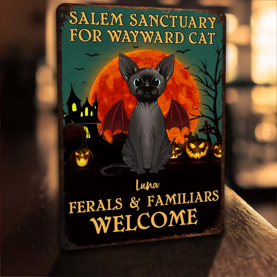 Salem Sanctuary For Wayward Cats Ferals And Familiars Welcome - Personalized Metal Sign