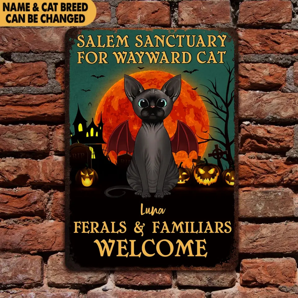Salem Sanctuary For Wayward Cats Ferals And Familiars Welcome - Personalized Metal Sign