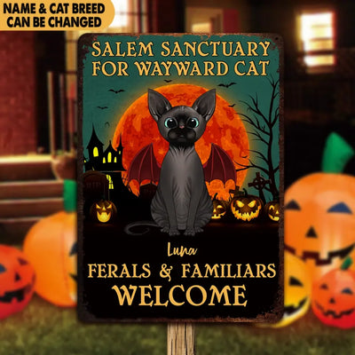 Salem Sanctuary For Wayward Cats Ferals And Familiars Welcome - Personalized Metal Sign