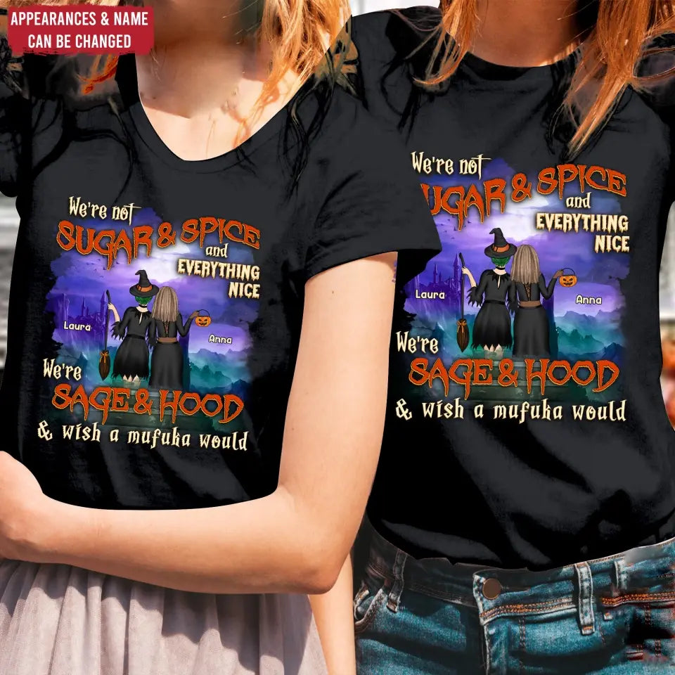 We're Not Sugar & Spice And Everything Nice - Personalized T-Shirt, Halloween Gift For Friends