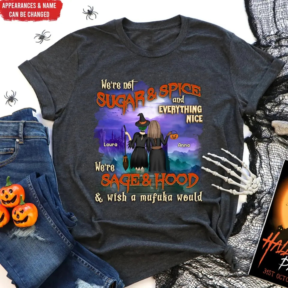 We're Not Sugar & Spice And Everything Nice - Personalized T-Shirt, Halloween Gift For Friends